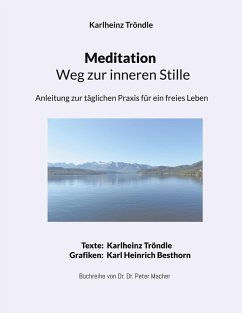 Meditation - Weg zur inneren Stille - Tröndle, Karlheinz