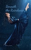 Beneath the Raindance