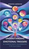 Understanding Emotional Triggers Understanding Emotional Triggers