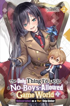 The Only Thing I'd Do in a No-Boys-Allowed Game World, Vol. 2 (Novel) - Hazakura, Ryo