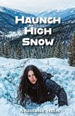 Haunch High Snow Haunch High Snow
