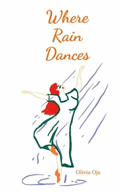 Where Rain Dances - Oja, Olivia