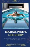 Michael Phelps Life Story