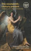 The Nineteenth-Century Present The Nineteenth-Century Present