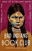 Bad Indians Book Club Bad Indians Book Club