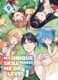 My Unique Skill Makes Me Op Even at Level 1 Vol 9 (Light Novel) My Unique Skill Makes Me Op Even at Level 1 Vol 9 (Light Novel)