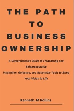 The Path to Business Ownership - Rollins, Kenneth M