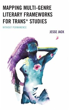 Cover Mapping Multi-Genre Literary Frameworks for Trans* Studies