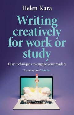 Writing creatively for work or study - Kara, Helen