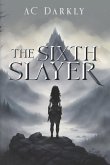 The Sixth Slayer