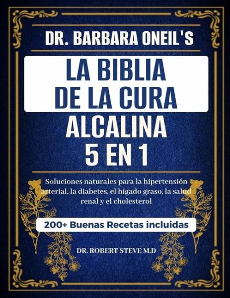 Dr. Barbara O'Neill La Biblia de la Cura Alcalina 5 En 1