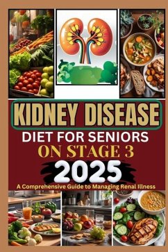 Kidney Disease Diet for Seniors on Stage 3 2025 - Richel, Lenny