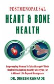 Postmenopausal Heart & Bone Health Postmenopausal Heart & Bone Health