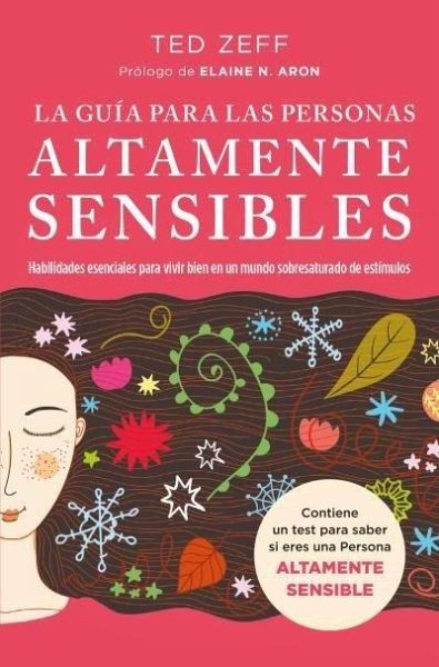 La guía para las Personas Altamente Sensibles La guía para las Personas Altamente Sensibles