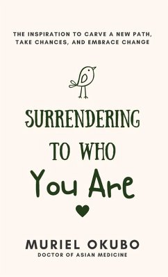 Surrendering To Who You Are - Okubo, Muriel