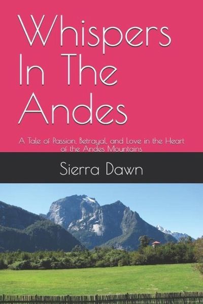 Whispers In The Andes Whispers In The Andes