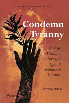 Cover Condemn Tyranny：A Weak Woman's Struggle Against Totalitarian Tyranny