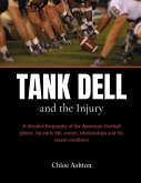 Tank Dell and the Injury