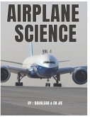 Airplane Science Airplane Science