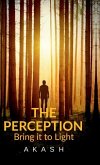 The Perception The Perception