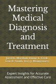 Mastering Medical Diagnosis and Treatment