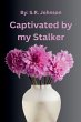 Captivated By My Stalker - Bild 1