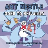Ant Nestle Goes to Skilantia Ant Nestle Goes to Skilantia