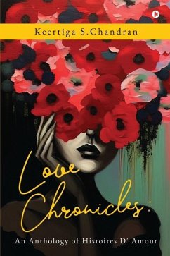 Love Chronicles - Keertiga S Chandran