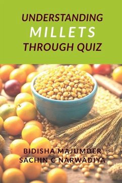 Understand Millets through Quiz - Bidisha Majumder