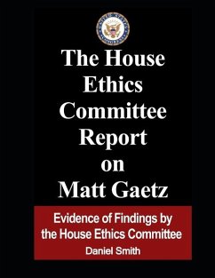 The House Ethics Committee Report on Matt Gaetz - Smith, Daniel