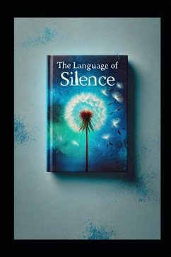 The Language of Silence - Ibrahim, Abdullahi H