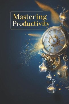 Cover Mastering Productivity and Time Management