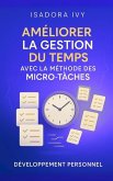 Améliorer la gestion du temps avec la méthode des micro-tâches