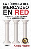 La Fórmula del Mercadeo en Red