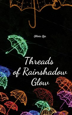 Threads of Rainshadow Glow - Oja, Olivia