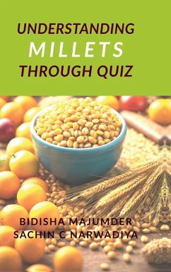 Understand Millets through Quiz - Bidisha Majumder