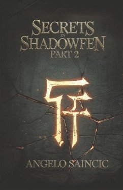 Secrets In Shadowfen Part 2 - Saincic, Angelo