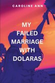 My Failed Marriage With Dolaras My Failed Marriage With Dolaras
