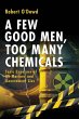 A Few Good Men, Too Many Chemicals - Bild 1