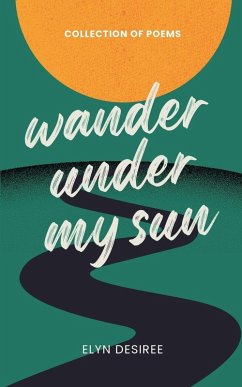 Wander Under My Sun - Desiree, Elyn