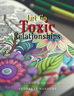 Let Go Toxic Relationships - Sudahakar Nandury