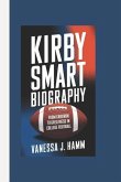 Kirby Smart Biography