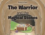 The Warrior and the Magical Stones