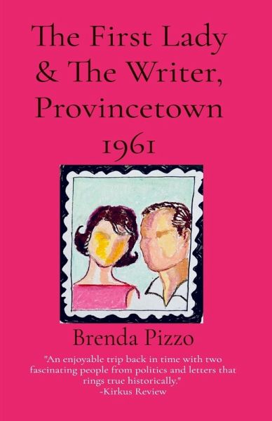 The First Lady & The Writer, Provincetown 1961 The First Lady & The Writer, Provincetown 1961
