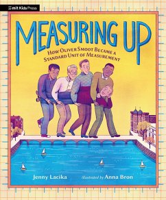 Measuring Up: How Oliver Smoot Became a Standard Unit of Measurement - Lacika, Jenny