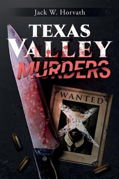 Texas Valley Murders - Horvath, Jack W