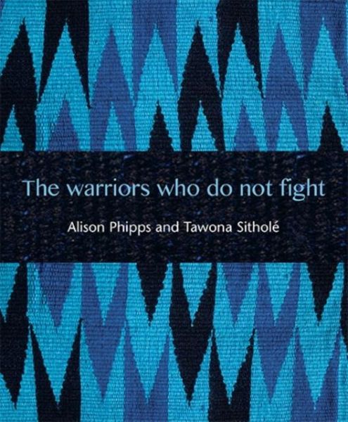 The Warriors Who Do Not Fight The Warriors Who Do Not Fight