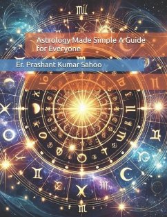 Astrology Made Simple A Guide for Everyone - Sahoo, Er Prashant Kumar