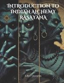 Introduction to Indian Alchemy Rasayana