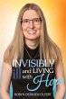 Invisibly Ill and Living with Hope - Bild 1